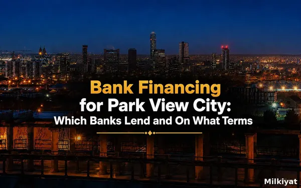 Bank Financing for Park View City: Which Banks Lend and On What Terms