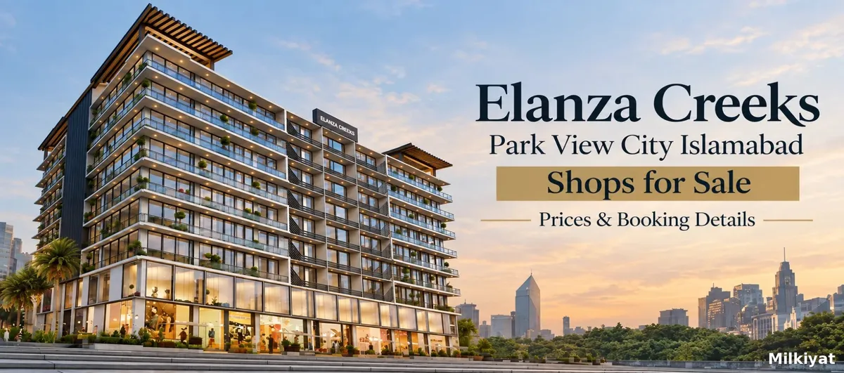 Elanza Creeks park view city islamabad shops for sale: Prices & Booking Details